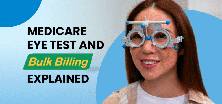 Medicare Eye Test and Bulk Billing Explained