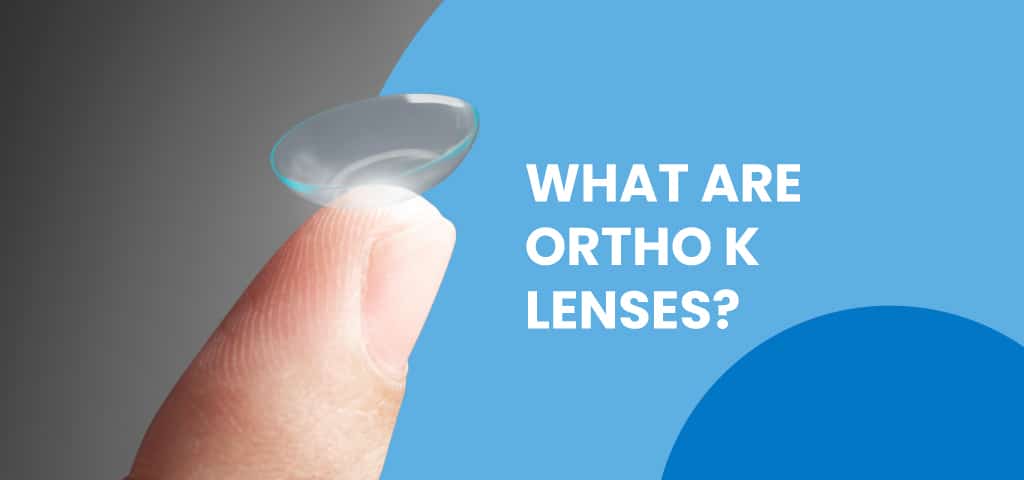 What are ortho-k Lenses